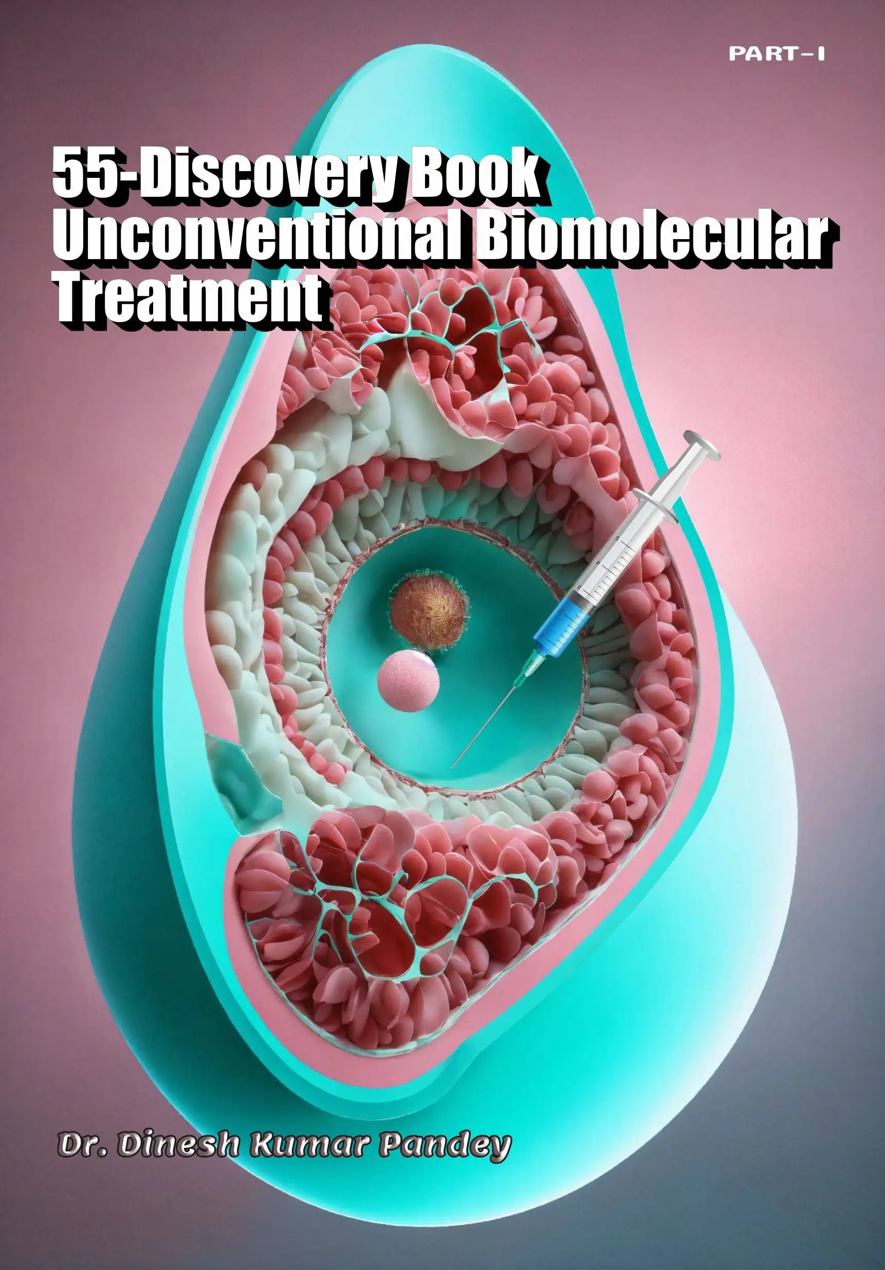 55-Discovery Book Unconventional Biomolecular treatment. Feb (2024)