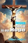 Jesus Christ is Our Hope (English Paperback) 2023