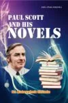 Paul Scott and his Novels (English Paperback 2024)