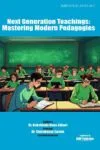 Next Generation Teachings: Mastering Modern Pedagogies (English Paperback Oct. 2024)