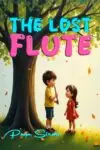 The Lost Flute (English Children Moral Stories January 2026)